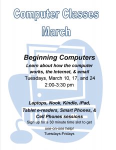 Beginning Computer Classes Tuesdays March 10, 17 & 24 at 2:00pm